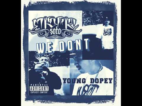 Misfit Soto x Young Dopey - We Dont (official audio)
