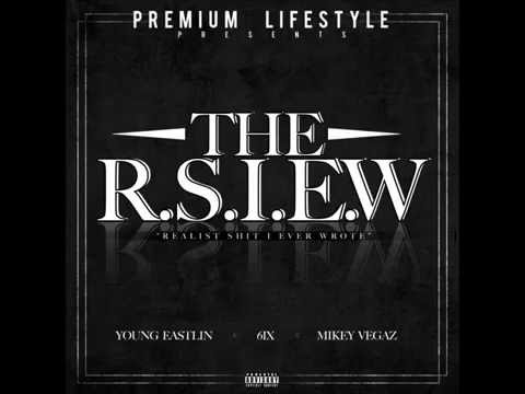 R.S.I.E.W (Realist Shit I Ever Wrote) ft.  6ix,Mikey Vegaz, Bjthevoice