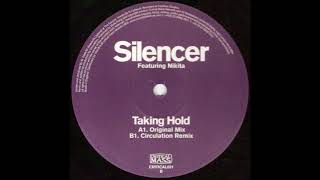 Silencer feat. Nikita - Taking Hold (Circulation Remix)
