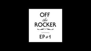 OFF THE ROCKER (Shinichi Osawa + Masatohi Uemura) / OTR EP#1