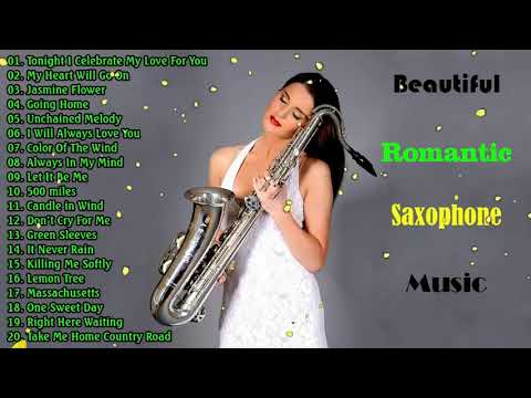 The Very Best Of Beautiful Romantic Saxophone Love Songs   Best Saxophone instrumental