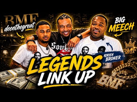 🔥 Big Meech x Adrien Broner x DeenTheGreat Legendary Link Up