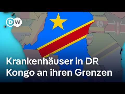 Gewalt in der Demokratischen Rebublik Kongo bringt Krankenhäuser an ihre Grenzen | DW Nachrichten