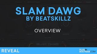 Video thumbnail for Slam Dawg by BeatSkillz | Full Dynamics Processor Suite by Plugin Boutique