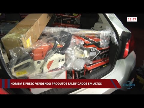 Homem é preso vendendo produtos falsificados na cidade de Altos 26 02 2021