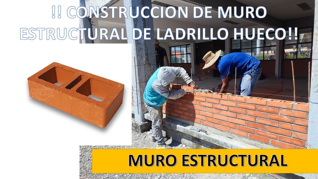 COMO CONSTRUIR UN MURO ESTRUCTURAL DE LADRILLO HUECO