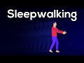 Why Do We Sleepwalk How Does Sleepwalking Work