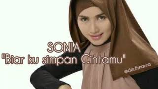Download lagu Sonia Biar ku simpan Cinta mu mp3