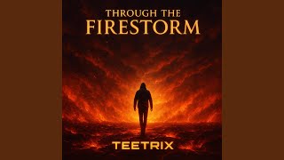 Through the Firestorm