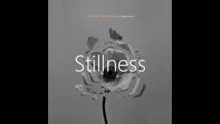 Stillness - The Naked and Famous