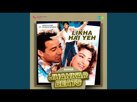 Likha Hai Yeh - Super Jhankar Beats