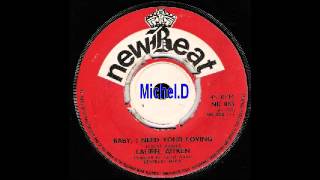 Laurel Aitken - Baby I Need Your Loving - New Beat 63