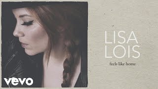 Lisa Lois - Feels Like Home