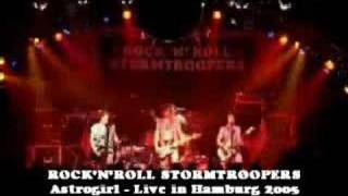 Rock'n'Roll Stormtroopers (Astrogirl Live)