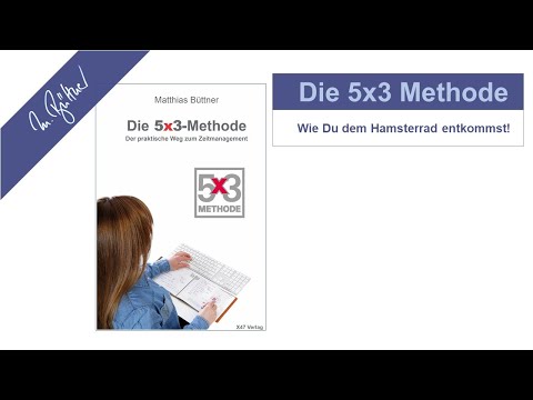 Die 5x3 Methode - Der Einstieg in ein neues Leben