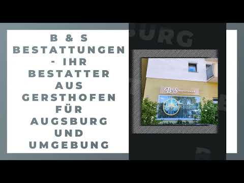 B & S Bestattungen | Augsburg YouTube-Vdeominiatur 8