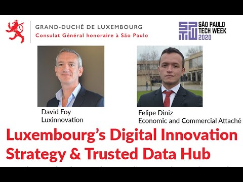 Luxembourg’s Digital Innovation Strategy & Trusted Data HubInternacionalização