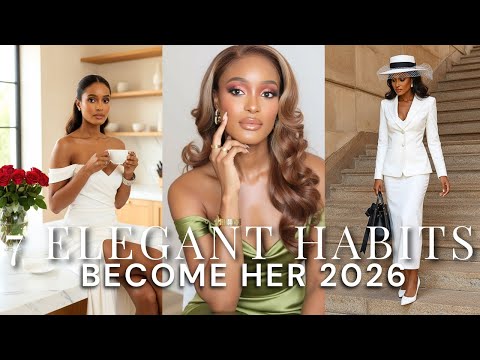 7 Elegant Habits That Will Transform Your Feminine Identity in 2026 | Quiet Luxury 2026 Reset