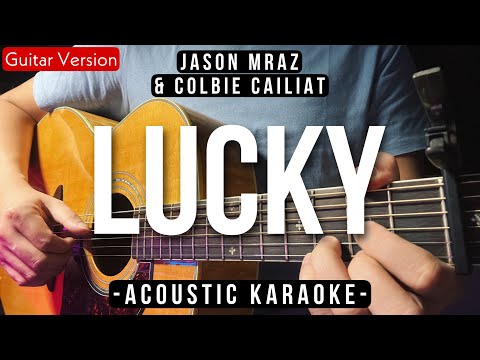Lucky [Karaoke Acoustic] - Jason Mraz Ft. Colbie Cailiat [HQ Audio]