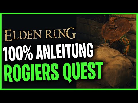 Rogiers Komplette Questline ☆ Ausführlicher Guide ☆ Elden Ring Deutsch