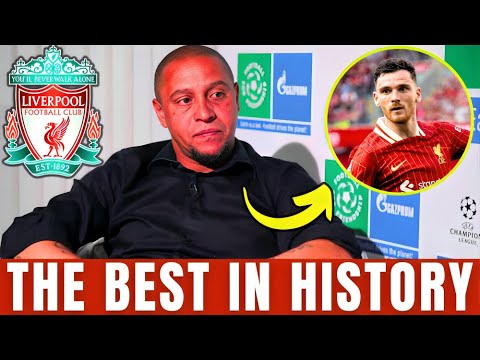 LEGEND OR HYPE? ROBERTO CARLOS GIVES HIS VERDICT ON ANDY ROBERTSON AND THE GREATEST IN HISTORY!