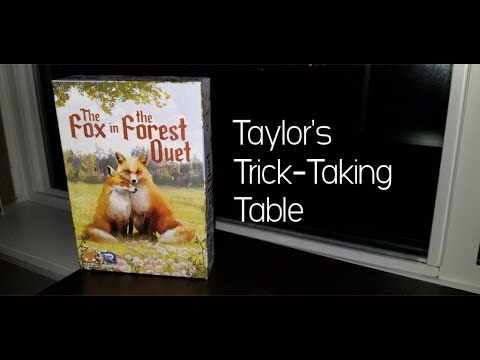 The Fox in the Forest Duet ~ Taylor's Trick-Taking Table