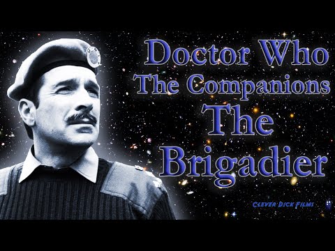 Dr Who Review - The Companions - The Brigadier