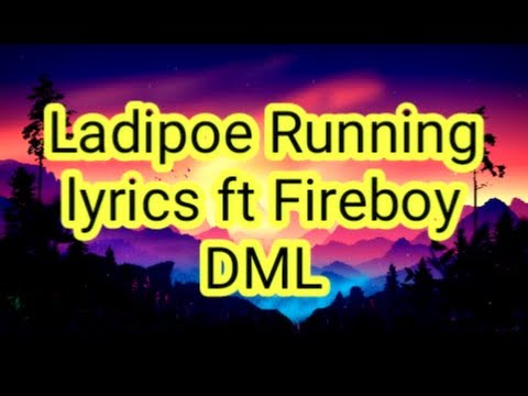 Ladipoe: Running Lyrics ft Fireboy DML (Providence Ep)