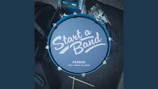 Start A Band by PEABOD