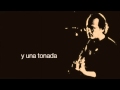 CANCIONERO DE SILVIO RODRIGUEZ - Si seco un llanto