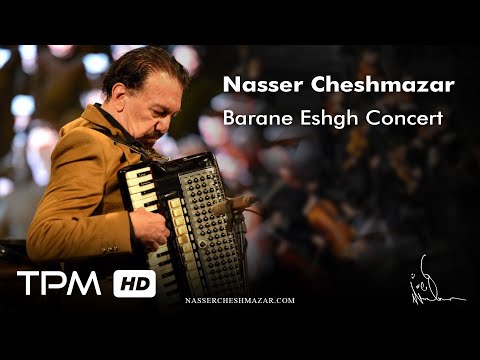 کنسرت باران عشق ناصر چشم آذر || Nasser Cheshmazar Barane Eshgh Concert