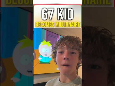 South Park Made the 67 Kid RICH