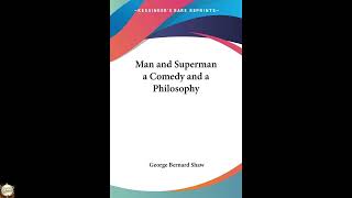 Man and Superman a Comedy and a Philosophyv