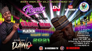 SABON REMIX WAKOKIN HUSSAINI DANKO EDIT_MIX_BY_DJ_