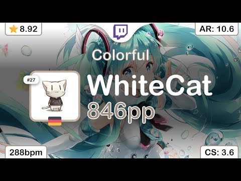 [Live] WhiteCat | HAG - Colorful [Fiery's Extreme] 1st +HDDT FC 98.12% {#1 846pp FC} - osu!