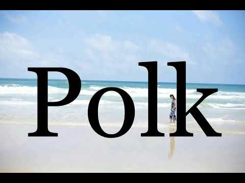 How To Pronounce Polk🌈🌈🌈🌈🌈🌈Pronunciation Of Polk