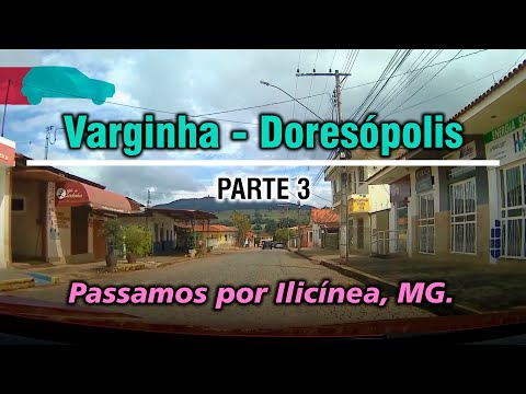 DE VARGINHA PARA DORESÓPOLIS - parte 3 | Trecho Ilicínea