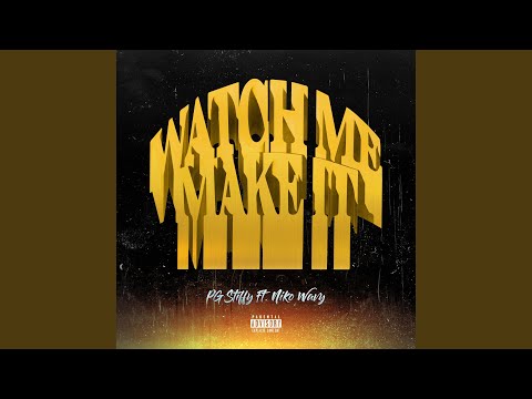 Watch Me Make It (feat. Niko Wavy)