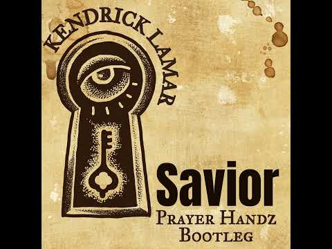 Kendrick Lamar - Savior (Prayer Handz Remix)