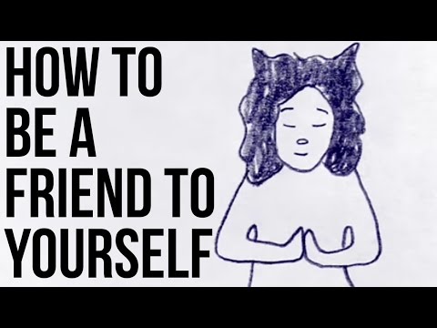 如何做自己的朋友 (How to be a Friend to Yourself)