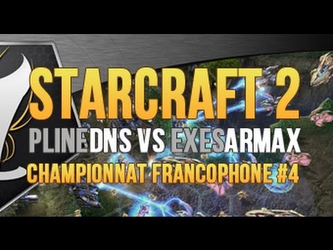 Championnat Francophone S4 - [pLine]Dns vs [eXes]Armax