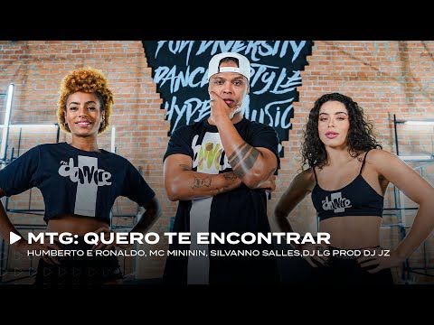 MTG Quero Te Encontrar - Humberto e Ronaldo, Mc Mininin, Silvanno Salles,Dj Lg Prod Dj Jz | FitDance