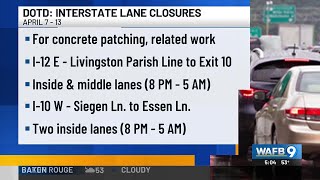 DOTD: Interstate lane closures happening April 7-13