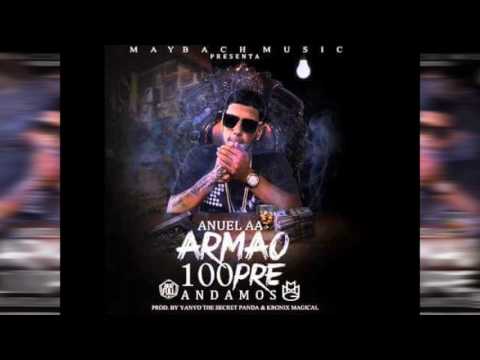 Anuel AA Ft. Noriel, Almighty Y Pusho - Armao 100Pre Andamos (Official Remix 2)