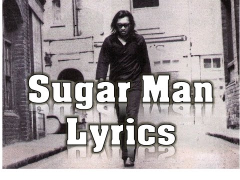 Sugarman Lyrics - Sixto Rodriguez