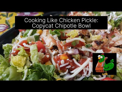 Cooking Like Chicken Pickle: Copycat Chipotle Bowl