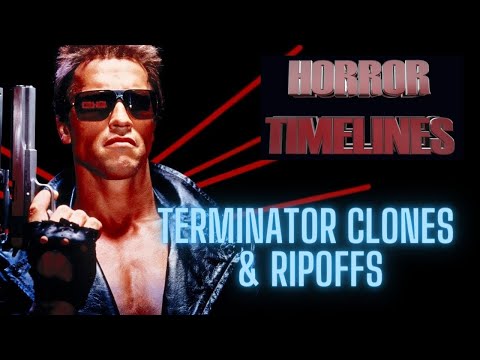 10 Terminator Ripoffs & Clones : Horror Timelines Lists Episode 49