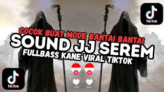 Download lagu DJ SOUND JJ SEREM FULL BASS COCOK BUAT MODE BANTAI BANTAI VIRAL TIKTOK TERBARU 2026 mp3
