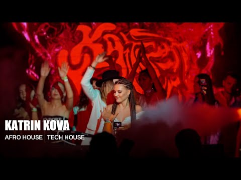 KATRIN KOVA | DJ SET | Afro House, Tech House Mix 2023