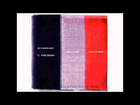 Niggas in Paris (Full Remix Ft. Chris Brown & T.I.) - Jay Z, Kanye West